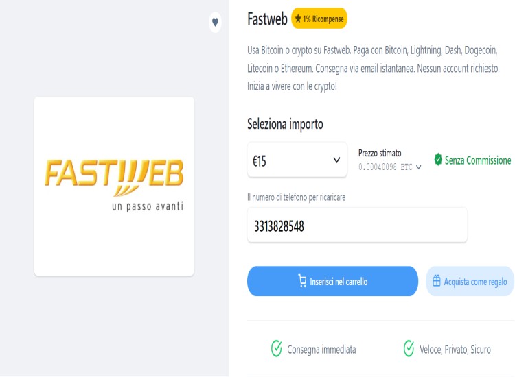 Scegli importo della ricarica Fastweb Ricarica Fastweb con Bitrefill